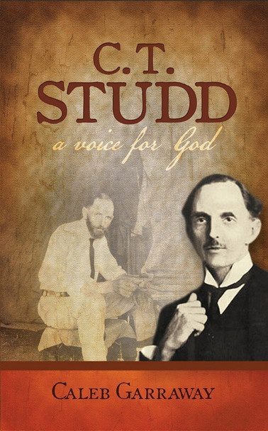 C.T. Studd: A Voice for God