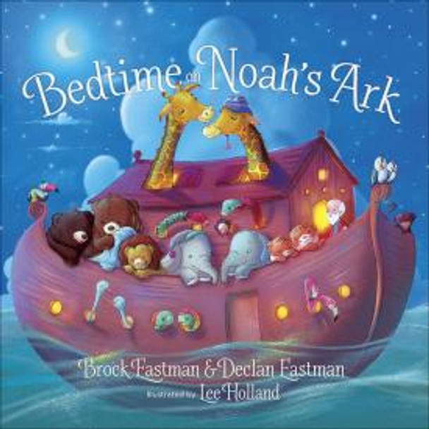 Bedtime On Noahs Ark