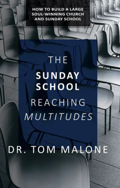 The Sunday School Reaching Multitudes