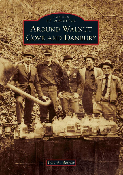 Images of America: Around Walnut Cove and Danbury