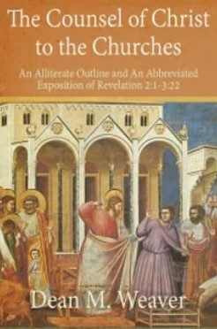 The Counsel of Christ to the Churches