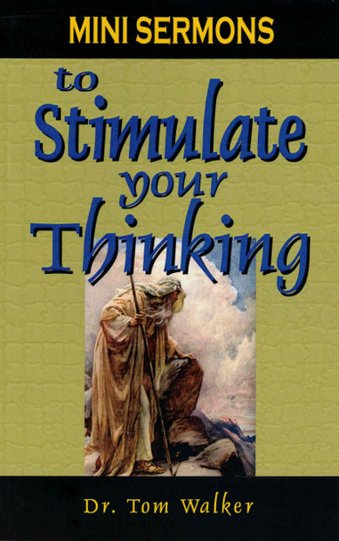 Mini Sermons to Stimulate Your Thinking