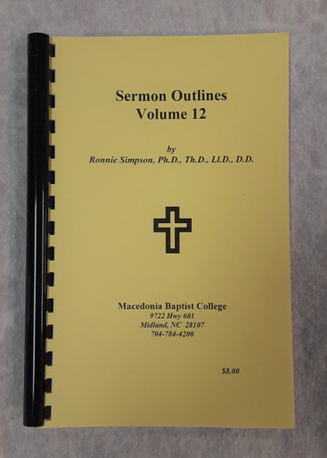Sermon Outlines 12 - Macedonia Baptist College