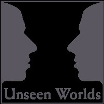 UNSEEN WORLDS