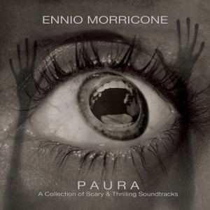 ENNIO MORRICONE Paura (A Collection Of Scary & Thrilling Soundtracks ) LP ENNIO MORRICONE Paura (A Collection Of Scary & Thrilling Soundtracks ) LP