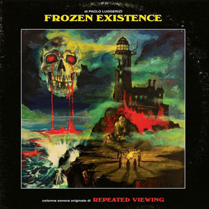 REPEATED VIEWING: Frozen Existence LP