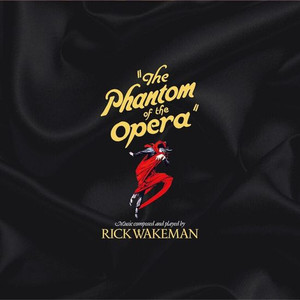 RICK WAKEMAN: The Phantom Of The Opera (Red Vinyl) 2LP RICK WAKEMAN: The Phantom Of The Opera (Red Vinyl) 2LP