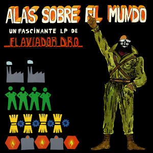 AVIADOR DRO: Alas Sobre El Mundo LP AVIADOR DRO: Alas Sobre El Mundo LP