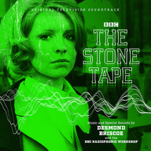 DESMOND BRISCOE, THE BBC RADIOPHONIC WORKSHOP: The Stone Tape (UK/EU RSD Exclusive) 10"