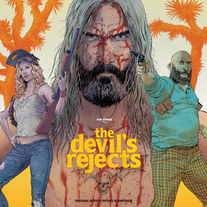 V/A: THE DEVIL’S REJECTS (Original Motion Picture Soundtrack) 2LP V/A: THE DEVIL’S REJECTS (Original Motion Picture Soundtrack) 2LP