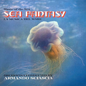 ARMANDO SCIASCIA: Sea Fantasy LP ARMANDO SCIASCIA: Sea Fantasy LP