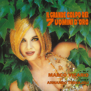 ARMANDO TROVAJOLI: Il Grande Colpo Dei 7 Uomini D'oro LP ARMANDO TROVAJOLI: Il Grande Colpo Dei 7 Uomini D'oro LP