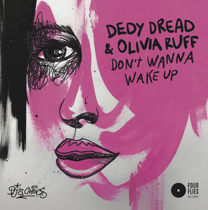 DEDY DREAD feat. OLIVIA RUFF: Don't Wanna Wake Up 7"