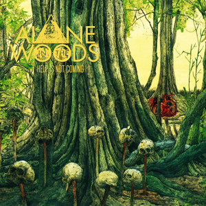ALONE IN THE WOODS: Help Is Not Coming (Yellow Vinyl) LP