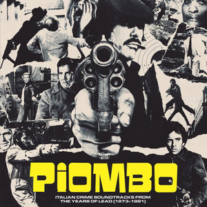 V/A: PIOMBO (Crime-Funk Sound of Italian Cinema) (1973-1981) 2LP