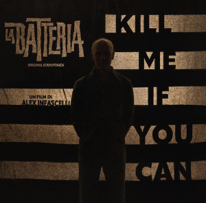 LA BATTERIA: Kill Me If You Can LP 