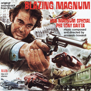 ARMANDO TROVAJOLI: Blazing Magnum - Una Magnum Special Per Tony (Original Soundtrack) LP