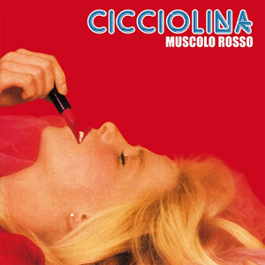 CICCIOLINA: Muscolo Rosso 12" EP