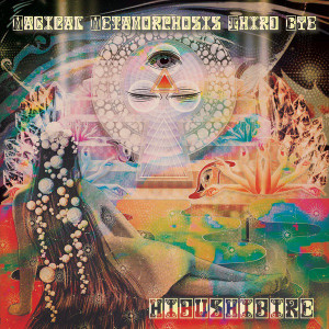 HIBUSHIBIRE: Magical Metamorphosis Third Eye LP