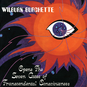 MASTER WILBURN BURCHETTE: Opens the Seven Gates of Transcendental Consciousness LP