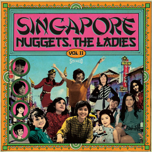 V/A: Singapore Nuggets. The Ladies: Vol. 2 LP V/A: Singapore Nuggets. The Ladies: Vol. 2 LP