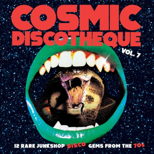 V/A: Cosmic Discotheque Vol.7: 12 Rare Junkshop Disco Gems From The '70s LP V/A: Cosmic Discotheque Vol.7: 12 Rare Junkshop Disco Gems From The '70s LP