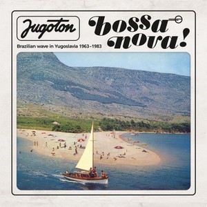 V/A: Jugoton Bossa Nova 2LP V/A: Jugoton Bossa Nova 2LP