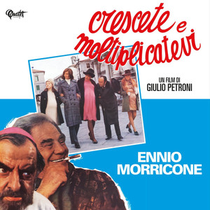 ENNIO MORRICONE: Crescete E Moltiplicatevi 7"