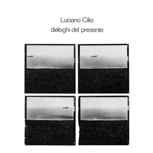 LUCIANO CILIO: Dialoghi Del Presente LP