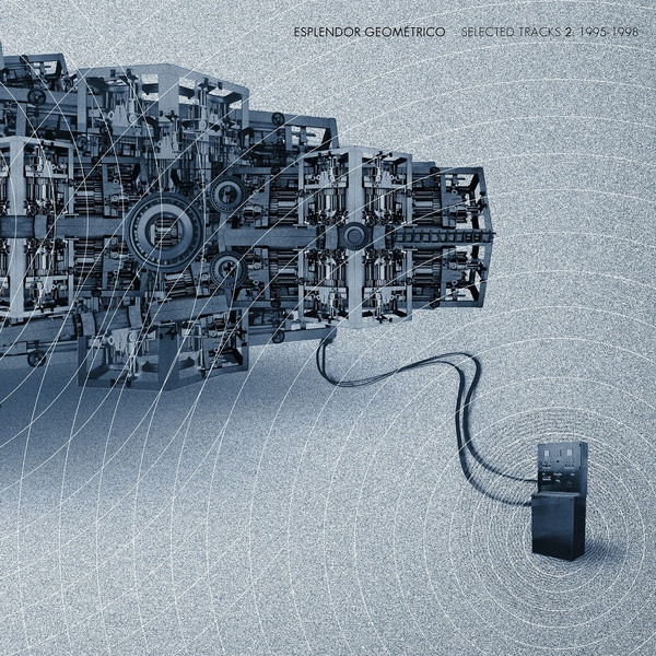 ESPLENDOR GEOMETRICO: Selected Tracks 2. 1995-1998 2LP