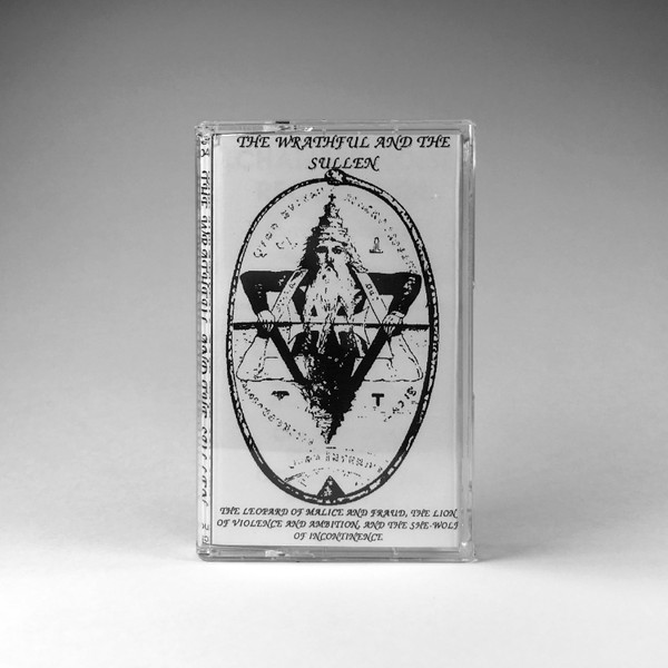 THE WRATHFUL AND THE SULLEN: The Leopard Of Malice And Fraud...Demo I 1992 Cassette