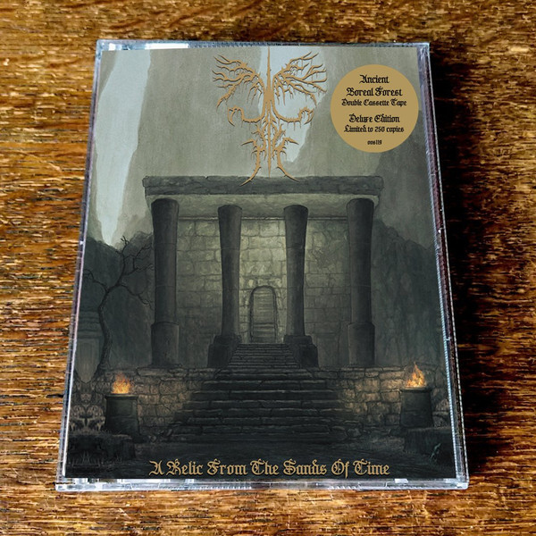 ANCIENT BOREAL FOREST:  A Relic From the Sands of Time / Where Dragons Dream 2xCassette