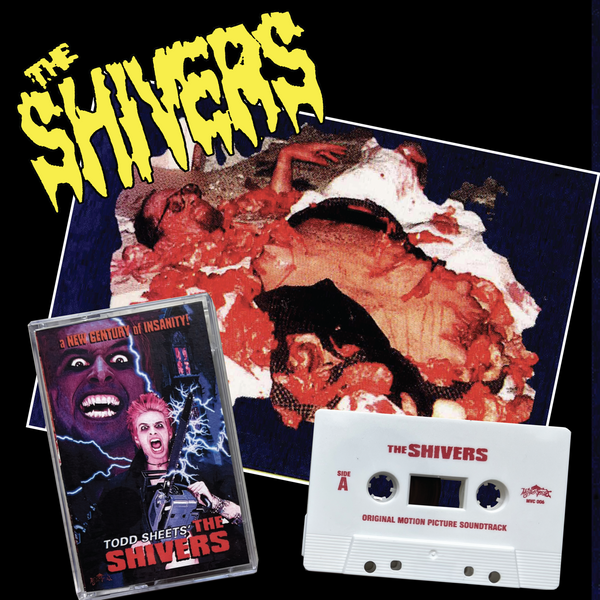 Todd Sheets' The Shivers (Original Soundtrack) Cassette