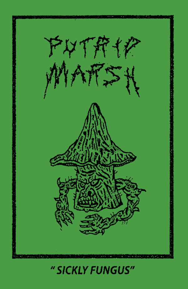 PUTRID MARSH: Sickly Fungus Cassette