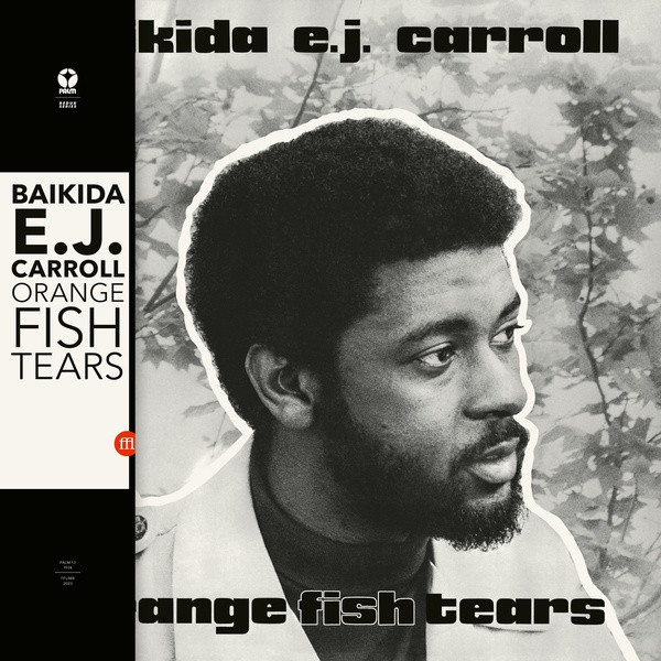 BAIKIDA CARROLL: Orange Fish Tears LP