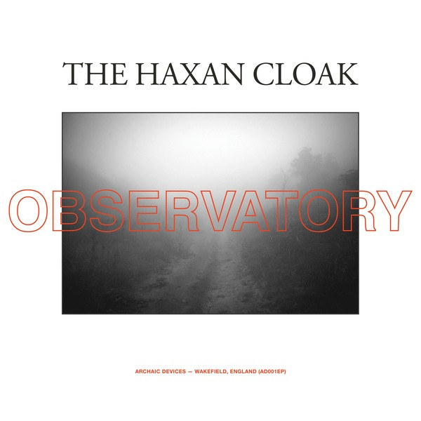 THE HAXAN CLOAK: Observatory 12"