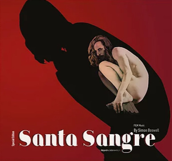 SIMON BOSWELL: Santa Sangre (Limited Extended Deluxe Edition) 2LP