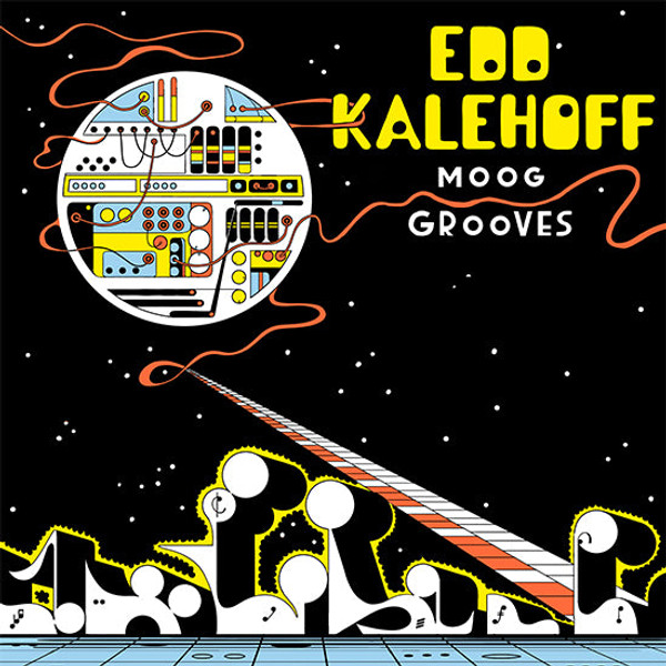 EDD KALEHOFF: Moog Grooves LP