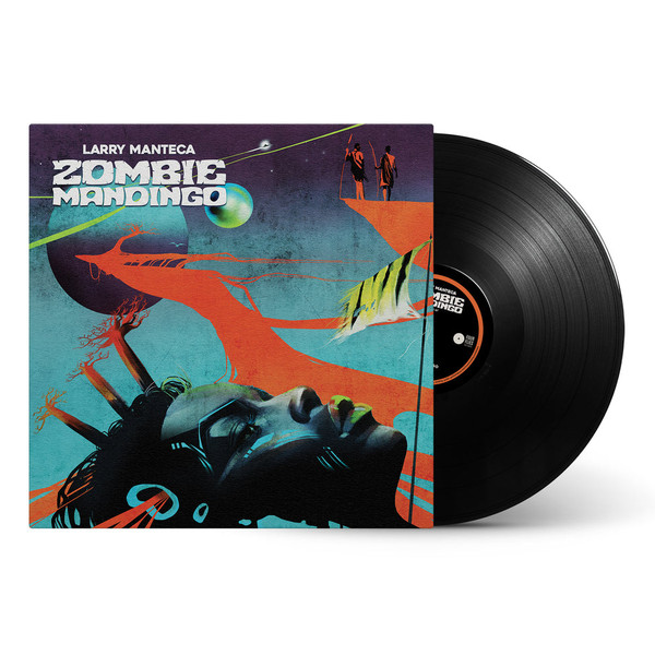 LARRY MANTECA: Zombie Mandingo LP