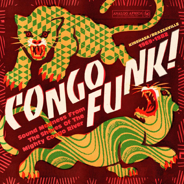 V/A: Congo Funk! - Sound Madness From The Shores Of The Mighty Congo River (Kinshasa/Brazzaville 1969-1982) 2LP