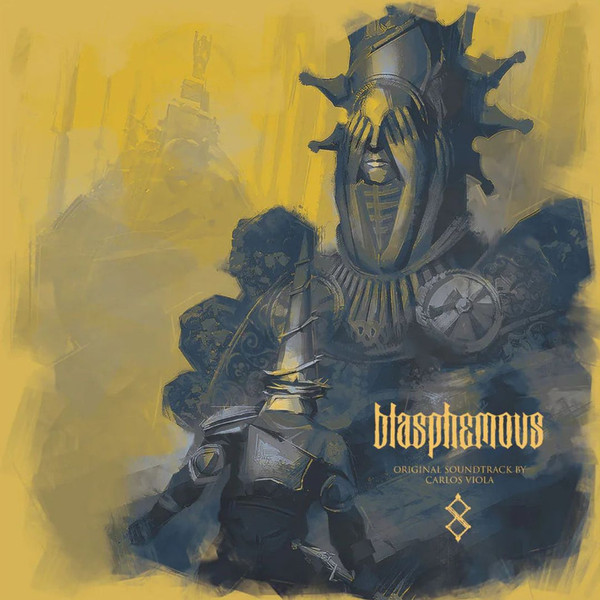 CARLOS VIOLA: Blasphemous (The Original Game Soundtrack) LP