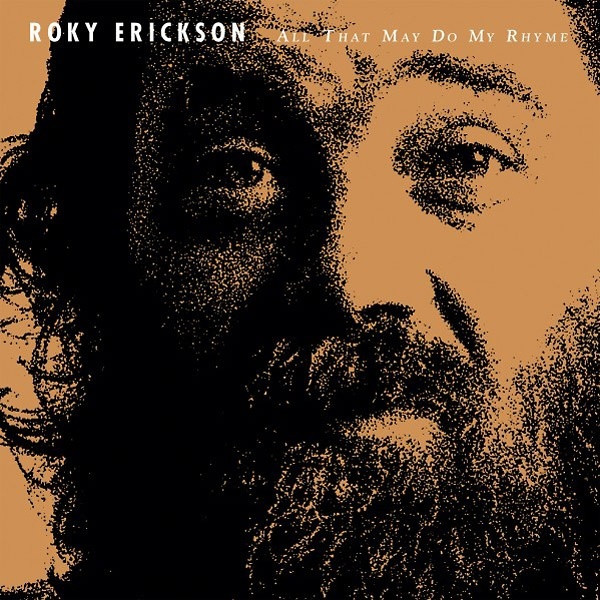ROKY ERICKSON: All That May Do My Rhyme (White Vinyl) LP ROKY ERICKSON: All That May Do My Rhyme (White Vinyl) LP