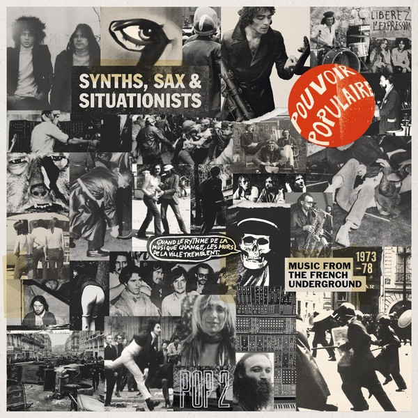 V/A: Synths, Sax & Situationists (Music From The French Underground 1973-78) LP
