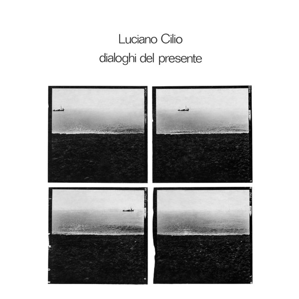 LUCIANO CILIO: Dialoghi Del Presente LP