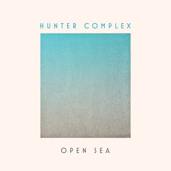 HUNTER COMPLEX: Open Sea LP