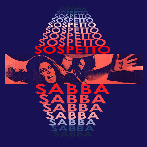  SOSPETTO: Sabba 7"