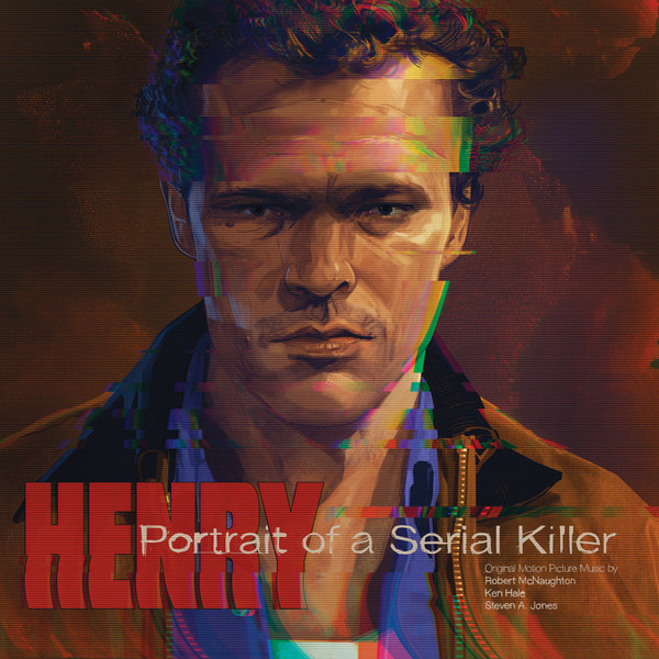 ROBERT MCNAUGHTON: Henry: Portrait of a Serial Killer (Original Motion Picture Soundtrack) LP