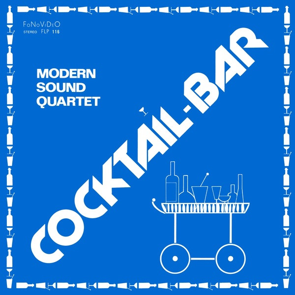 MODERN SOUND QUARTET: Cocktail Bar LP
