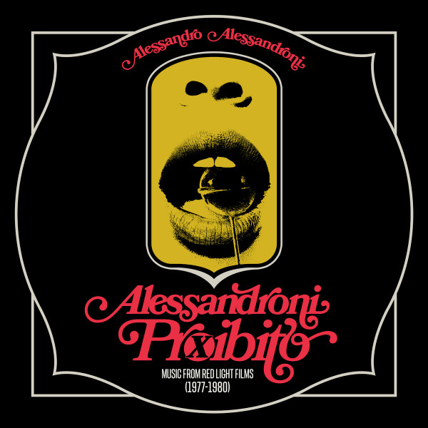  ALESSANDRO ALESSANDRONI: Alessandroni Proibito (Music from Red Light Films 1977​-​1980) 5x7" BOXSET