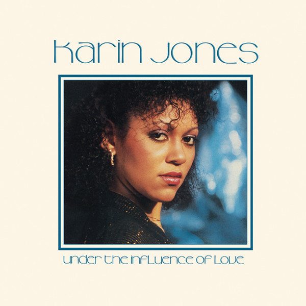 KARIN JONES: Under The Influence Of Love (White Vinyl) LP